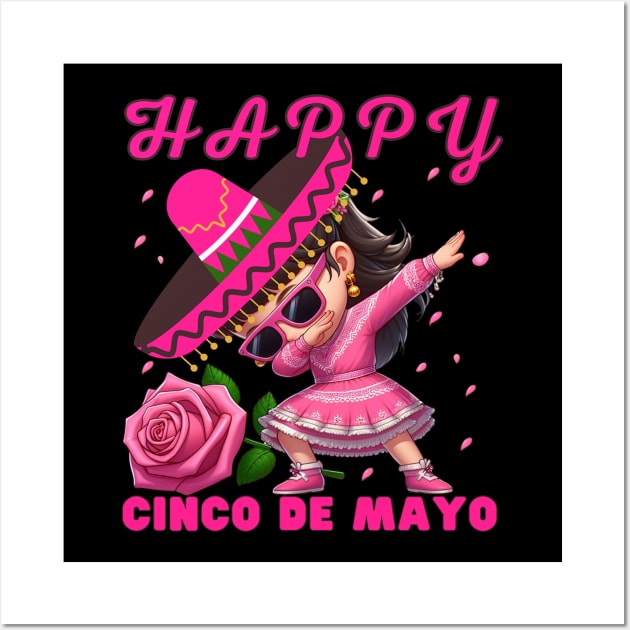 Dabbing GIRL sunglasses happy Cinco De Mayo Let's Fiesta Mexican Party Wall Art by MetAliStor ⭐⭐⭐⭐⭐